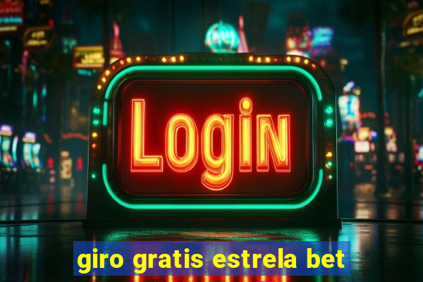giro gratis estrela bet